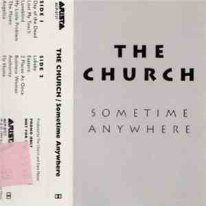 The Church - Sometime Anywhere