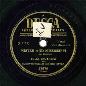 The Mills Brothers And Sonny Burke And His Orchestra - Mister And Mississippi / Wonderful Wasn't It