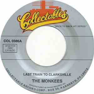 The Monkees - Last Train To Clarksville / It's Nice To Be With You