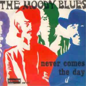 The Moody Blues - Never Comes The Day