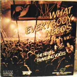 The New Traveling Voices - What Everybody Needs