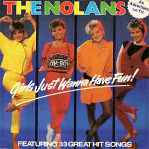 The Nolans - Girls Just Wanna Have Fun!