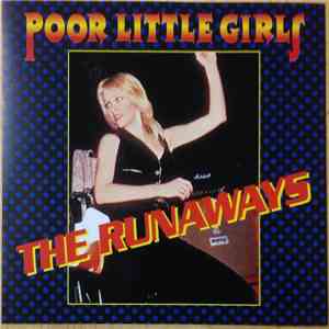 The Runaways - Poor Little Girls