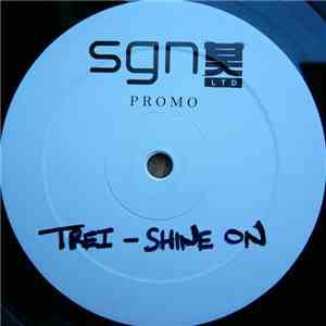 Trei - Shine On / Livewire