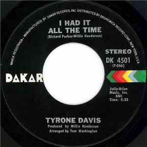 Tyrone Davis - I Had It All The Time / You Wouldn't Believe