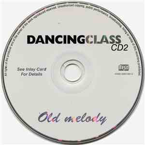 Various - Dancing Class (Old Melody)