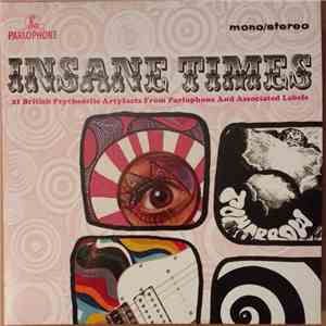 Various - Insane Times (21 British Psychedelic Artyfacts From Parlophone And Associated Labels)