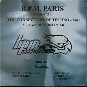 Various - The Correct Use Of Techno - Vol. 1 Disc III