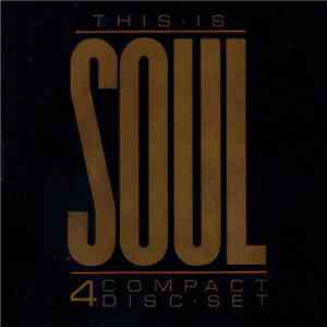 Various - THIS IS SOUL - 4 COMPACT DISC SET