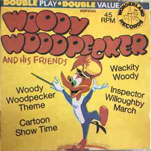 Woody Woodpecker And His Friends - Woody Woodpecker Theme