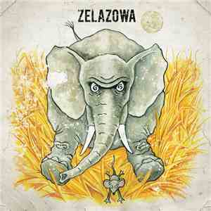 Zelazowa - Elephants On A Mousehunt