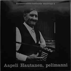 Aapeli Hautanen - Pelimanni