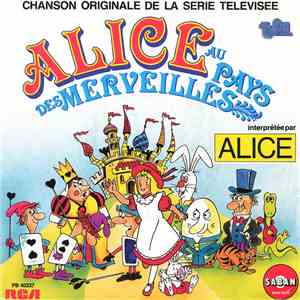 Alice  - Alice Au Pays Des Merveilles