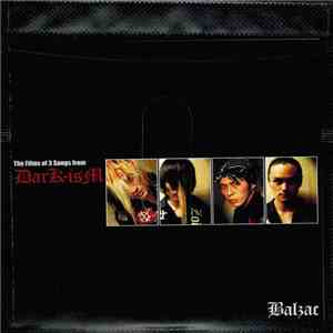 Balzac - The Films Of 3 Songs From Dark-ism