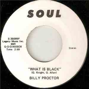 Billy Proctor - What Is Black