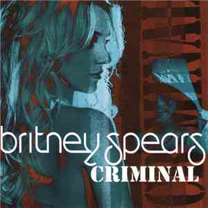 Britney Spears - Criminal (Club Remixes)