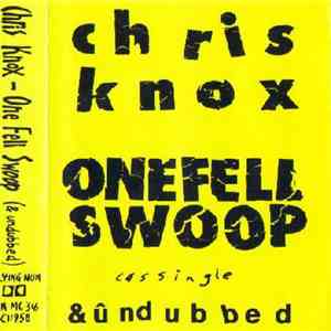 Chris Knox - One Fell Swoop