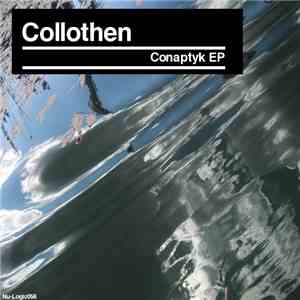 Collothen - Conaptyk EP