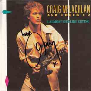 Craig McLachlan And Check 1-2 - I Almost Felt Like Crying