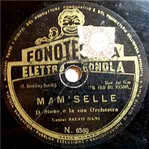 D. Stone E La Sua Orchestra, Salvo Dani - Mam'selle / Susy