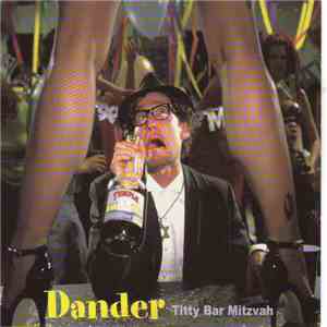 Dander - Titty Bar Mitzvah