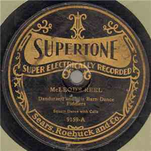 Dandurand And His Barn Dance Fiddlers - McLeod's Reel / Leather Breeches