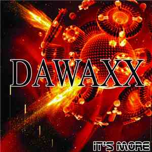 Dawaxx - It's More