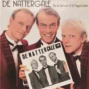 De Nattergale - Nu Ka' Det Vist Ik' Bli' Meget Bedre