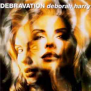 Deborah Harry - Debravation
