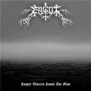 Ergot  - Empty Waters Down The Mist