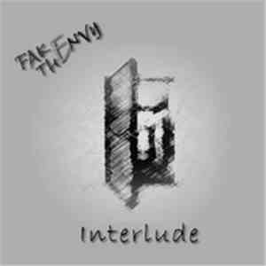 Fake The Envy - Interlude