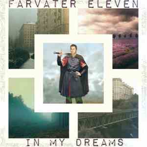Farvater Eleven - In My Dreams