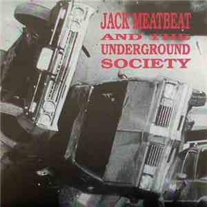 Jack Meatbeat And The Underground Society - Psychobeat