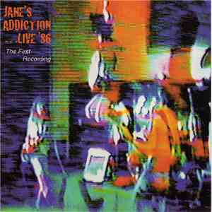 Jane's Addiction - ...Live '86 - The First Recording
