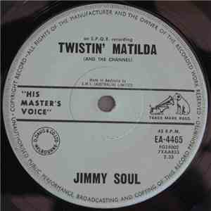 Jimmy Soul - Twistin' Matilda (And The Channel)