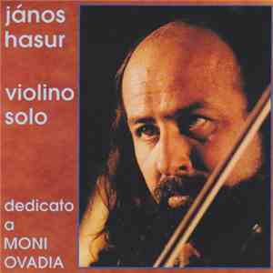 János Hasur - Violino Solo - Dedicato A Moni Ovadia