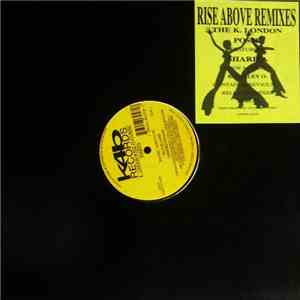 K. London Posse Featuring Sharita - Rise Above
