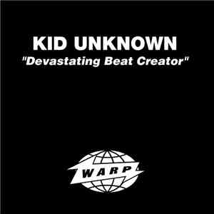 Kid Unknown - Devastating Beat Creator