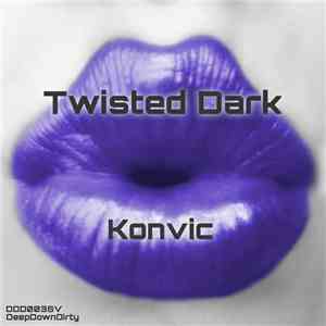 Konvic - Twisted Dark