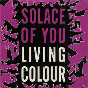 Living Colour - Solace Of You