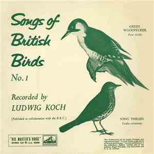 Ludwig Koch - Songs Of British Birds No.1