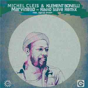 Michel Cleis & Klement Bonelli - Marvinello (Radio Slave Remix)