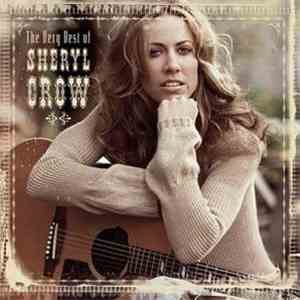 Sheryl Crow - The Very Best Of Sheryl Crow