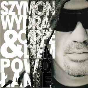 Szymon Wydra & Carpe Diem - Powołanie