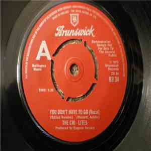 The Chi-Lites - You Don't Have To Go