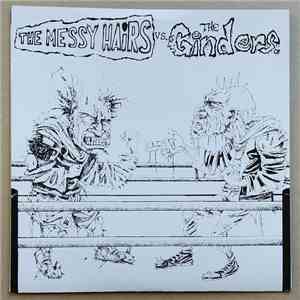 The Messyhairs / The Ginders - Messyhairs, The / Ginders, The