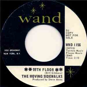 The Moving Sidewalks - 99th Floor / What Are You Going To Do