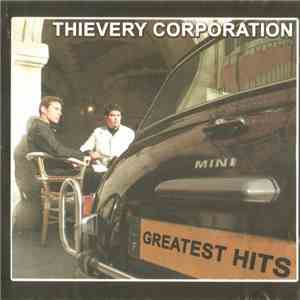 Thievery Corporation - Greatest Hits