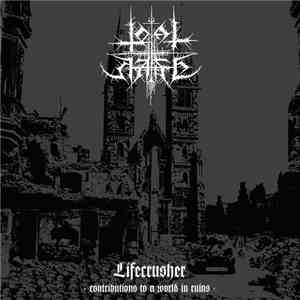 Total Hate - Lifecrusher - Contributions To A World In Ruins