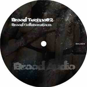 Various - Brood Techno02 - Brood Collaborations